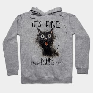 It's Fine, I'm Fine, Everything's Fine Hoodie